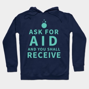 Ask For Aid - Sage Hoodie